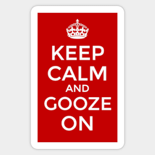 Keep Calm and Gooze On Sticker